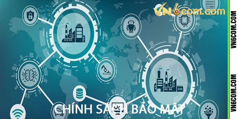 chính sách bảo mật tại vn6